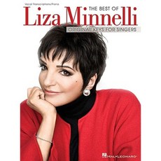 The Best of Liza Minnelli: Original Keys for Singers Paperback, Hal Leonard Publishing Corporation