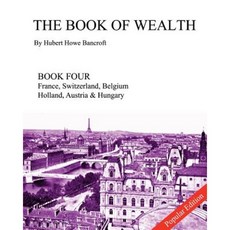 The Book of Wealth - Book Four: Edition Paperback, Createspace Independent Publishing Platform