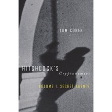 Hitchcocks Cryptonymies: Volume 1: Secret Agents Paperback, University of Minnesota Press