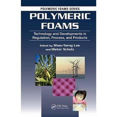 Polymeric Foams: Technology and Developments in Regulation Process and Products Hardcover, CRC Press