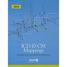 ICD-10-CM Mappings: Linking ICD-9-CM to All Valid ICD-10-CM Alternatives Paperback, American Medical Association Press