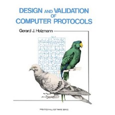 Design and Validation of Computer Protocols Paperback, Prentice Hall