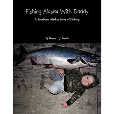與爸爸一起釣魚阿拉斯加平裝本, Xlibris