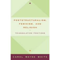 Postculturalism Feminism and Religion: Triangulating Positions Hardcover, Humanity Books