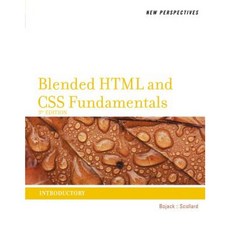 New Perspectives on Blended HTML and CSS Fundamentals: Introductory Paperback, Course Technology