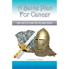 A Battle Plan for Cancer Paperback, Xulon Press