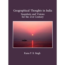 Geographical Thoughts in India: Snapshots and Visions for the 21st Century Paperback, Cambridge Scholars Publishing