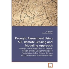 Drought Assessment Using SPI Remote Sensing and Modeling Approach Paperback, VDM Verlag