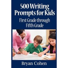 500 Writing Prompts for Kids: First Grade Through Fifth Grade Paperback, Createspace Independent Publishing Platform