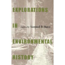Explorations in Environmental History Paperback, University of Pittsburgh Press