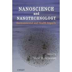 Nanoscience and Nanotechnology: Environmental and Health Impacts 精裝版, Wiley
