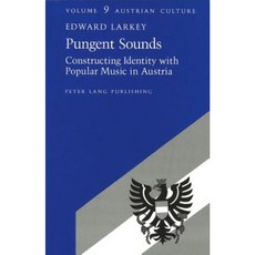 Pungent Sounds: Constructing Identity with Music in Austria Paperback, Peter Lang Gmbh, Internationaler Verlag Der W
