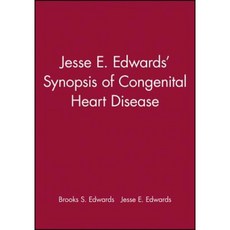 Jesse E. Edwards' Synopsis of Congenital Heart Disease Hardcover, Wiley-Blackwell