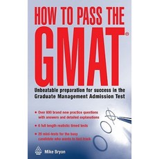 How to Pass the GMAT: Unbeatable Preparation for Success in the Graduate Management Admission Test Paperback, Kogan Page