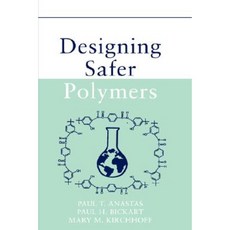 Designing Safer Polymers 精裝版, Wiley-Interscience