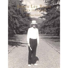 James Lee Byars: Days in Japan Hardcover, Floating World Editions