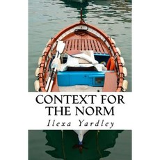 Context for the Norm Paperback, Createspace Independent Publishing Platform