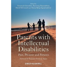 Parents with Intellectual Disabilities: Past Present and Futures Paperback, Wiley