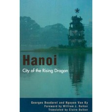 Hanoi: City of the Rising Dragon Hardcover, Rowman & Littlefield Publishers