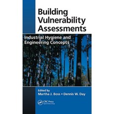 Building Vulnerability Assessments: Industrial Hygiene and Engineering Concepts Hardcover, CRC Press