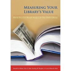 Measuring Your Library's Value Paperback, ALA Editions