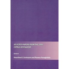 Selected Papers from the 2006 Cyprus Syntaxfest Hardcover, Cambridge Scholars Publishing