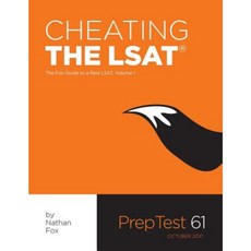 Cheating the LSAT: The Fox Test Prep Guide to a Real LSAT Volume 1 Paperback, Avocado Books