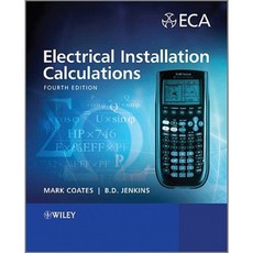 Electrical Installation Calculations: For Compliance with BS 7671: 2008 Paperback, Wiley-Blackwell