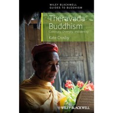 Theravada Buddhism: Continuity Diversity and Identity 平裝版, Wiley-Blackwell