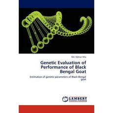 Genetic Evaluation of Performance of Black Bengal Goat Paperback, LAP Lambert Academic Publishing