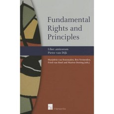 Fundamental Rights and Principles: Liber Amicorum Pieter Van Dijk Hardcover, Intersentia