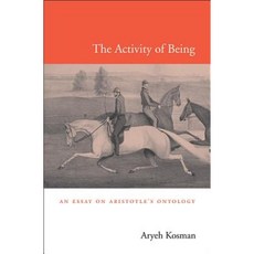 The Activity of Being: An Essay on Aristotle's Ontology Hardcover, Harvard University Press