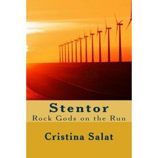 Stentor: Rock Gods on the Run Paperback, Createspace Independent Publishing Platform