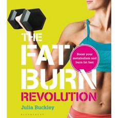 The Fat Burn Revolution: Boost Your Metabolism and Burn Fat Fast Paperback, Bloomsbury Sport