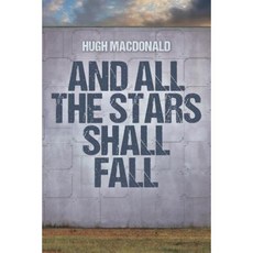 And All the Stars Shall Fall Paperback, Nimbus Publishing (CN)