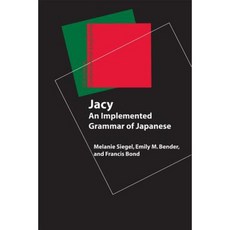 Jacy: An Implemented Grammar of Japanese Paperback, Center for the Study of Language and Informat