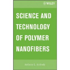 Science and Technology of Polymer Nanofibers 精裝版, Wiley-Interscience
