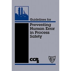 Guidelines for Preventing Human Error in Process Safety 精裝版, Wiley-Aiche