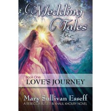 Wedding Tales: Book One: Love's Journey Paperback, Educational Systems for the Future /Esf Publi