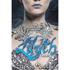 Lilyth Paperback, Createspace Independent Publishing Platform
