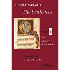 The Sentences Book 1: The Mystery of the Trinity Paperback, Pontifical Institute of Mediaeval Studies