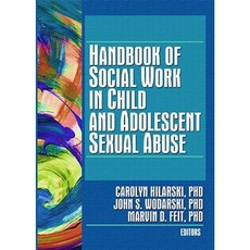 Handbook of Social Work in Child and Adolescent Sexual Abuse Paperback, Haworth Press