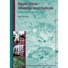Plastic Films - Situation and Outlook Paperback, Smithers Rapra Technology