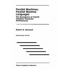 平行機：平行機器語言：混合資料流電腦架構的出現精裝本, 施普林格