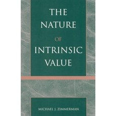 The Nature of Intrinsic Value Hardcover, Rowman & Littlefield Publishers