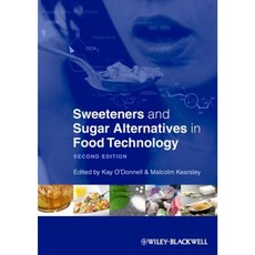 Sweeteners and Sugar Alternatives in Food Technology Hardcover, Wiley-Blackwell