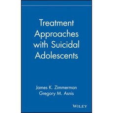 Treatment Approaches with Suicidal Adolescents Hardcover, Wiley