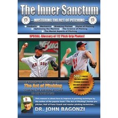 The Inner Sanctum Book II: The Sequel: Mastering the Act of Pitching Paperback, Pitching Professor Publications