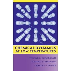 Chemical Dynamics at Low Temperatures 精裝版, Wiley-Interscience