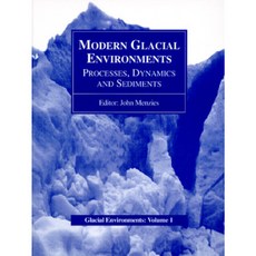 Modern Glacial Environments: Processes Dynamics and Sediments: Glacial Environments Volume One Paperback, Butterworth-Heinemann